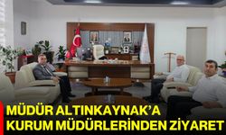 Müdür Altınkaynak’a kurum müdürlerinden ziyaret