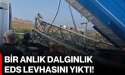 Bir anlık dalgınlık EDS levhasını yıktı!