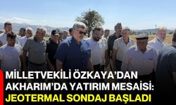 Milletvekili Özkaya’dan Akharım’da yatırım mesaisi: Jeotermal sondaj başladı