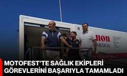 Motofest’te sağlık ekipleri görevlerini başarıyla tamamladı