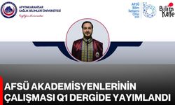 AFSÜ Akademisyenlerinin Çalışması Q1 Dergide Yayımlandı