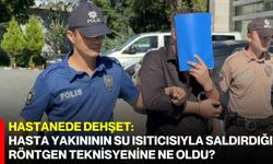 Hastanede dehşet: Hasta yakınının su ısıtıcısıyla saldırdığı röntgen teknisyenine ne oldu?