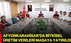 Afyonkarahisar’da bitkisel üretim verileri masaya yatırıldı