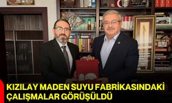 Kızılay maden suyu fabrikasındaki çalışmalar görüşüldü