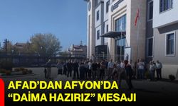 AFAD’dan Afyon’da “Daima Hazırız” mesajı