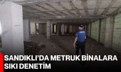 Sandıklı’da metruk binalara sıkı denetim