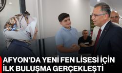 Afyon’da yeni Fen Lisesi için ilk buluşma gerçekleşti
