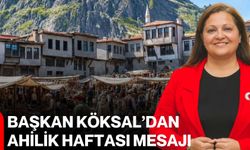 Başkan Köksal’dan Ahilik Haftası mesajı