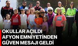 Okullar açıldı, Afyon Emniyetinden güven mesajı geldi