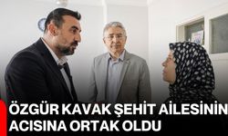 Özgür Kavak şehit ailesinin acısına ortak oldu