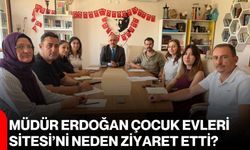 Müdür Erdoğan Çocuk Evleri Sitesi’ni neden ziyaret etti?