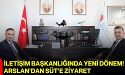 İletişim Başkanlığında yeni dönem! Arslan’dan Süt’e ziyaret