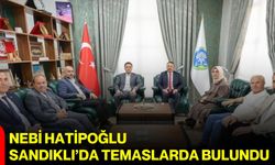 Nebi Hatipoğlu Sandıklı’da temaslarda bulundu