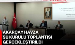 Akarçay Havza Su Kurulu toplantısı gerçekleştirildi