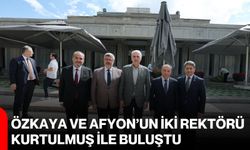 Özkaya ve Afyon’un iki rektörü Kurtulmuş ile buluştu