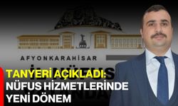 Tanyeri açıkladı: Nüfus hizmetlerinde yeni dönem
