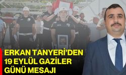 Erkan Tanyeri’den 19 Eylül Gaziler Günü mesajı
