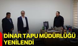 Dinar Tapu Müdürlüğü yenilendi