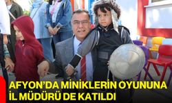 Afyon’da miniklerin oyununa il müdürü de katıldı