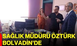 Sağlık Müdürü Öztürk Bolvadin’de