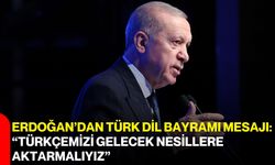 Erdoğan’dan Türk Dil Bayramı mesajı: "Türkçemizi gelecek nesillere aktarmalıyız"