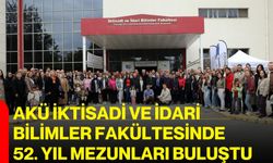 AKÜ İktisadi ve İdari Bilimler Fakültesinde 52. Yıl mezunları buluştu