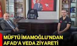 Müftü İmamoğlu’ndan AFAD’a veda ziyareti