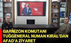 Garnizon Komutanı Tuğgeneral Numan Kıral’dan AFAD’a ziyaret