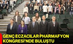Genç eczacılar PHARMAFYON Kongresi’nde buluştu