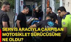 Servis aracıyla çarpışan motosiklet sürücüsüne ne oldu?