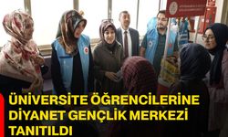 Üniversite öğrencilerine Diyanet Gençlik Merkezi tanıtıldı