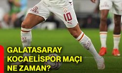 Galatasaray - Kocaelispor maçı ne zaman?
