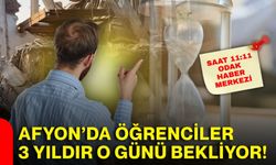 Afyon’da öğrenciler 3 yıldır o günü bekliyor!