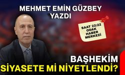 Başhekim siyasete mi niyetlendi?
