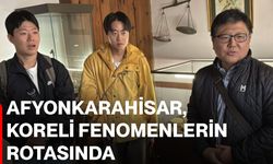 Afyonkarahisar, Koreli Fenomenlerin rotasında