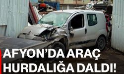 Afyon’da araç hurdalığa daldı!