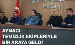 Aynacı, temizlik ekipleriyle bir araya geldi
