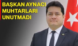 Başkan Aynacı muhtarları unutmadı