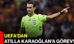 UEFA’dan Atilla Karaoğlan’a görev!