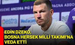 Edin Dzeko, Bosna Hersek Milli Takımı’na veda etti