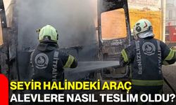 Seyir halindeki araç alevlere nasıl teslim oldu?