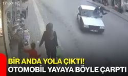 Bir anda yola çıktı! Otomobil yayaya böyle çarptı