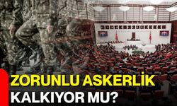 Zorunlu askerlik kalkıyor mu?
