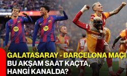 Galatasaray - Barcelona maçı bu akşam saat kaçta, hangi kanalda?