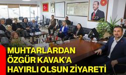 Muhtarlardan Özgür Kavak’a hayırlı olsun ziyareti