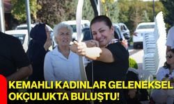 Kemahlı kadınlar geleneksel okçulukta buluştu!