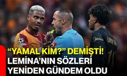 “Yamal kim?” demişti! Lemina’nın sözleri yeniden gündem oldu