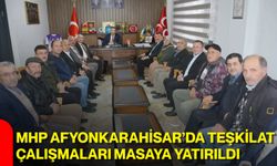 MHP Afyonkarahisar’da teşkilat çalışmaları masaya yatırıldı
