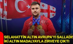 Selahattin Altın Avrupa’yı salladı! İki altın madalyayla zirveye çıktı
