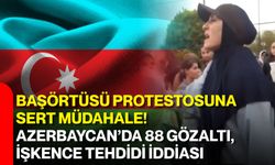 Başörtüsü protestosuna sert müdahale! Azerbaycan’da 88 gözaltı, işkence tehdidi iddiası